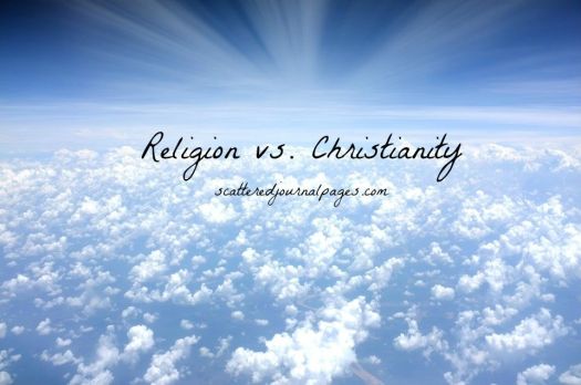 Religion vs. Christianity