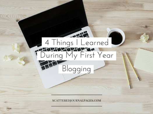 4 Things I Learned During My First Year Blogging