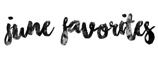June Favorites.jpg