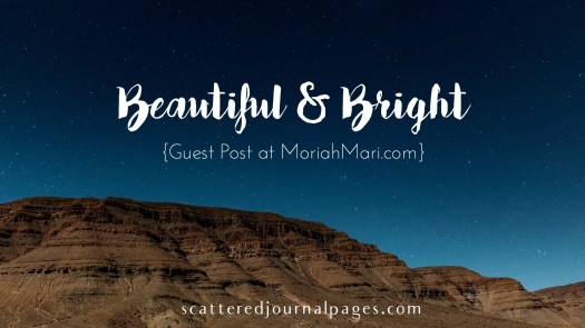 Beautiful and Bright